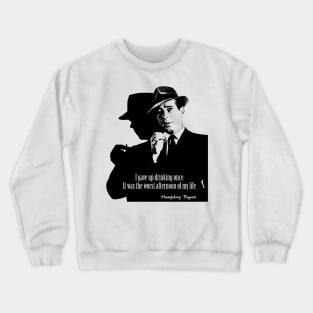 Bogart Drinking Quote Crewneck Sweatshirt